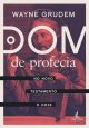 O Dom de Profecia no Novo Testamento e Hoje 1