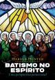 Batismo no Espírito
