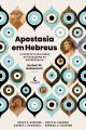 Apostasia em Hebreus 1