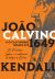 João Calvino e o Calvinismo Inglês até 1649 1