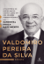 Valdomiro Pereira da Silva: a biografia