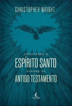 Conhecendo o Esp�rito Santo atrav�s do Antigo Testamento